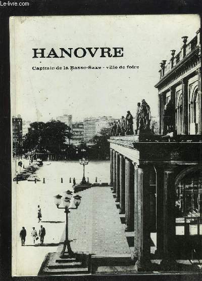 HANOVRE- CAPITALE DE LA BASSE SAXE- VILLE DE FOIRE