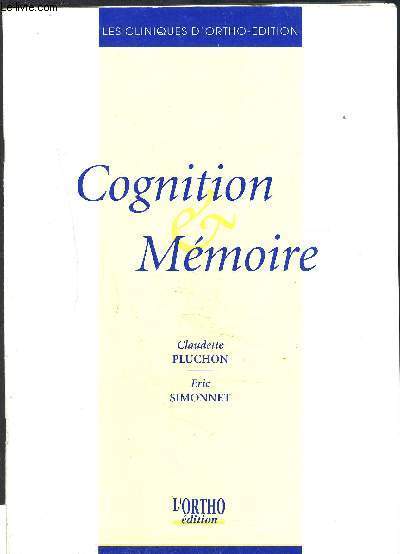 COGNITION ET MEMOIRE- LES CLINIQUES D ORTHO-EDITION