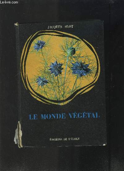 LE MONDE VEGETAL- SCIENCES NATURELLES- CLASSE DE SECONDE M