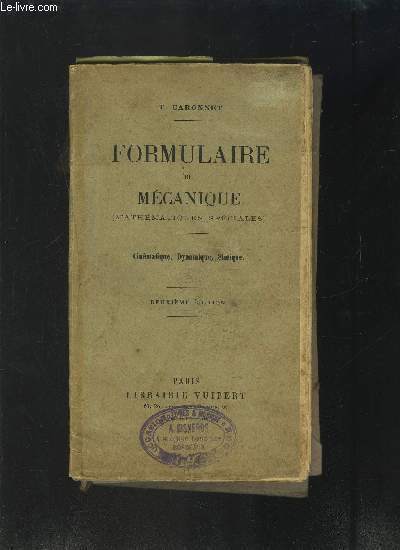 FORMULAIRE DE MECANIQUE - MATHEMATIQUES SPECIALES- CINEMATIQUE, DYNAMIQUE, STATIQUE