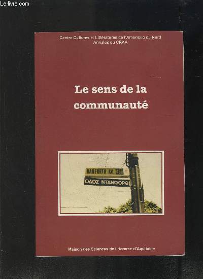 LE SENS DE LA COMMUNAUTE- MAISON DES SCIENCES DE L HOMME D AQUITAINE