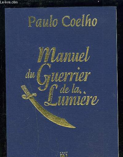 MANUEL DU GUERRIER DE LA LUMIERE