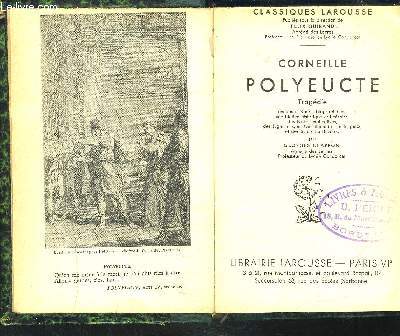 OEUVRES DE CORNEILLE- AVEC NOTICES ET NOTES- Polyeucte (97 pages): Notes de Georges Chappon / Le Cid (75 pages): Notes de Ren Vauboourdolle / Cinna ou la clmence d'Auguste (1640) (59 pages): Notes de Ch. M.Des Granges / Horace (64 pages): ...