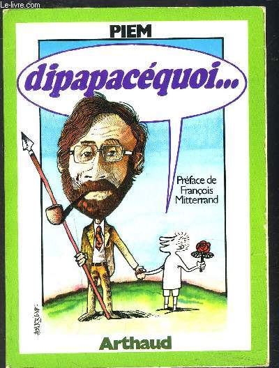 DIPAPACEQUOI...