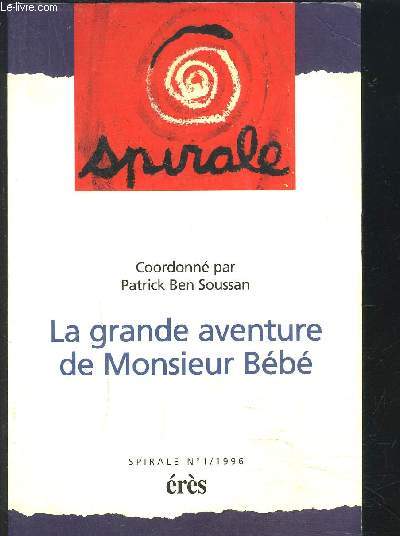 LA GRANDE AVENTURE DE MONSIEUR BEBE- SPIRALE N1/1996