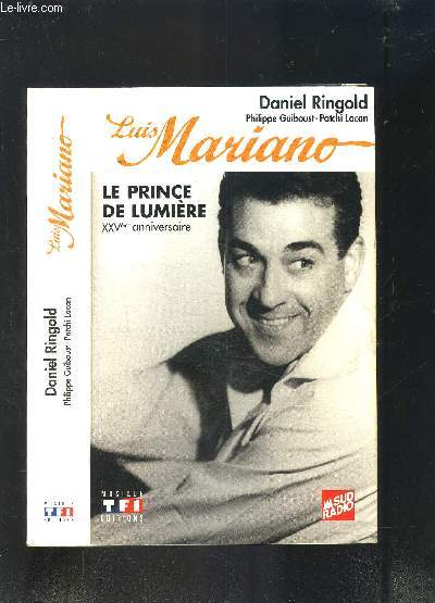 LUIS MARIANO- LE PRINCE DE LUMIERE XXVe ANNIVERSAIRE