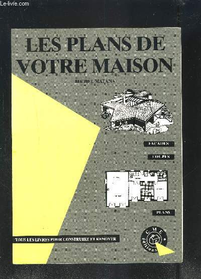 LES PLANS DE VOTRE MAISON