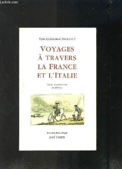 VOYAGES A TRAVERS LA FRANCE ET L ITALIE