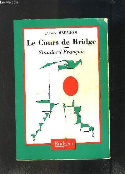 LE COURS DE BRIDGE- STANDARD FRANCAIS