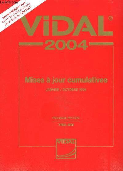 VIDAL- MISES A JOUR CUMULATIVES- JANVIER/ OCTOBRE 2004