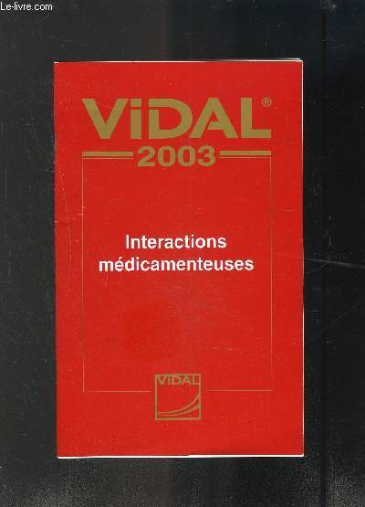 VIDAL- INTERACTIONS MEDICAMENTEUSES- 2003