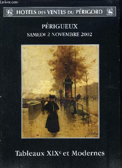 CATALOGUE DE VENTE AUX ENCHERES- TABLEAUX XIX ET MODERNES- PERIGUEUX 2 NOVEMBRE 2002