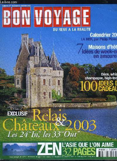 REVUE BON VOYAGE DU REVE A LA REALITE: N27- DEC-JAN 2003- LES FEERIES DE VENISE- RELAIS ET CHATEAUX- THAILANDE, LAOS, CAMBODGE- GUADELOUPE MYSTERE