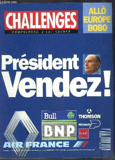 CHALLENGES- N47 - MARS1991 - COMPRENDRE, C EST GAGNER- Prsident Vendez!- Thompson- Pechiney- Assurances UAP- Bull- BNP- Air France/ All Europe bobo- Pour en finir avec le ni-ni- Toshiba: profil haut- PMU Hennit soit qui mal y pense!- Jean-Yves Haberer: