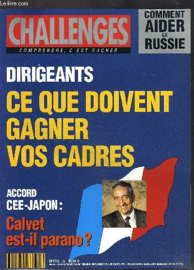 CHALLENGES- N51 - SEPTEMBRE 1991 - COMPRENDRE, C EST GAGNER- Dirigeants Ce que doivent gagner vos cadres- Accord CEE-Japon- Calvet est-il parano?- Comment aider la Russie...