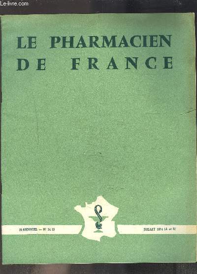 LE PHARMACIEN DE FRANCE- N14-15- JUILLET 1964 A et B- Indice du prix des spcialits- L'avenir de la pharmacie- Le traitement des pharmaciens grants des hpitaux- A propos de la retraite...