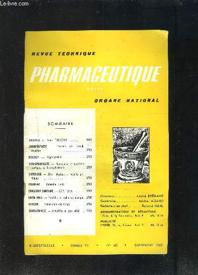 REVUE TECHNIQUE PHARMACEUTIQUE- N40- 1962 - SUTIP ORGANE NATIONAL- Prothse de l'oreille moyenne- L'hypoglcmie- Efforts physique et bespoins protiques- s.v.p.toxico...