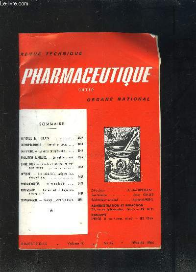 REVUE TECHNIQUE PHARMACEUTIQUE- N49- FEVRIER 1964 - SUTIP ORGANE NATIONAL- Sparadraps divers- Les cures amaigrissantes- Le mal de reins- Les tranquilisants...