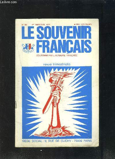 LE SOUVENIR FRANCAIS- N341- 4me trimestre 1975- Le choix de l'inconnu- L'ensevelissement- La flamme- Inauguration du mmorial  la gloire de l'arme d'Afrique- Allocution du gnral d'arme Callies- Discours de M. Poniatowski- Nos prisonniers  Lourdes.