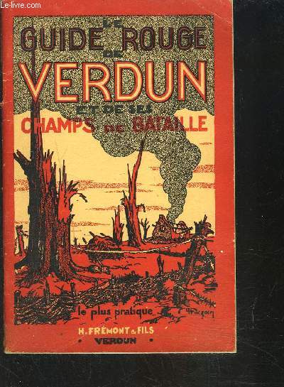 LE GUIDE ROUGE DE VERDUN ET DE SES CHAMPS DE BATAILLE