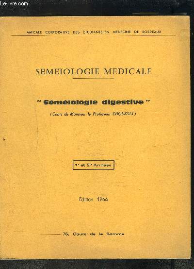 SEMEIOLOGIE MEDICALE- SEMEIOLOGIE DIGESTIVE- 1re et 2me anne