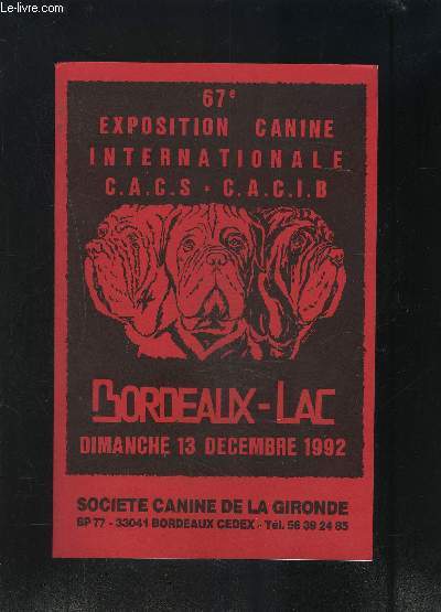 67e EXPOSITION CANINE INTERNATIONALE- BORDEAUX LAC- 13 DECEMBRE 1992