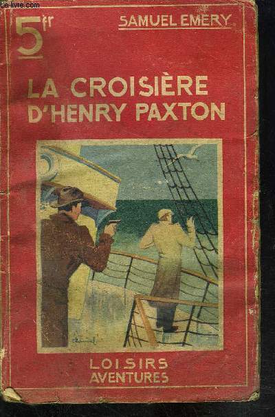 LA CROISIERE D HENRY PAXTON
