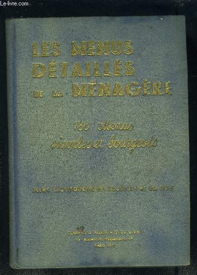 LES MENUS DETAILLES DE LA MENAGERE- 180 MENUS SIMPLES ET PRATIQUES
