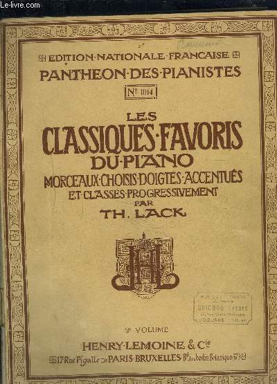 LES CLASSIQUES FAVORIS DU PIANO- MORCEAUX CHOISIS DOIGTES ACCENTUES ET CLASSES PROGRESSIVEMENT- N1014- 2me volume