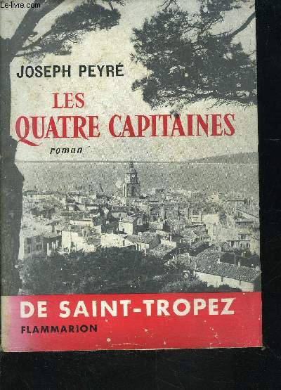 LES QUATRE CAPITAINES- DE SAINT-TROPEZ