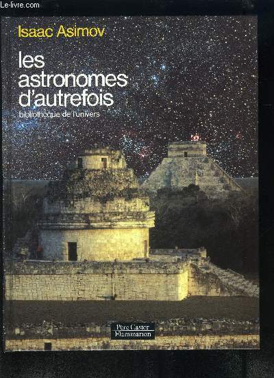 LES ASTRONOMES D AUTREFOIS- BIBLIOTHEQUE DE L UNIVERS