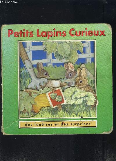 PETITS LAPINS CURIEUX- DES FENETRES ET DES SURPRISES- Ouvrage  systmes