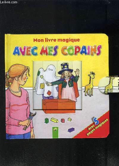 MON LIVRE MAGIQUE AVEC MES COPAINS- Ouvrage  systmes
