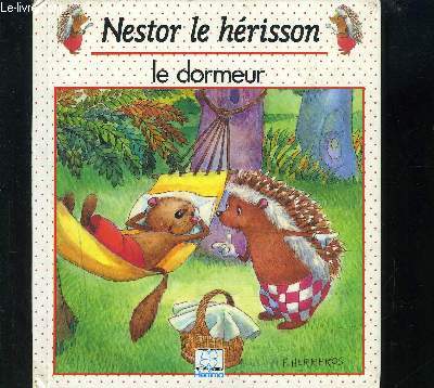 NESTOR LE HERISSON- LE DORMEUR