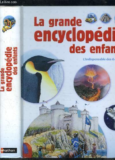 LA GRANDE ENCYCLOPEDIE DES ENFANTS- L INDISPENSABLE DES 6-10 ANS