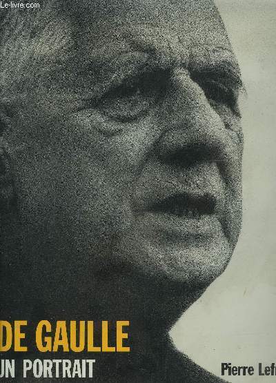 DE GAULLE UN PORTRAIT