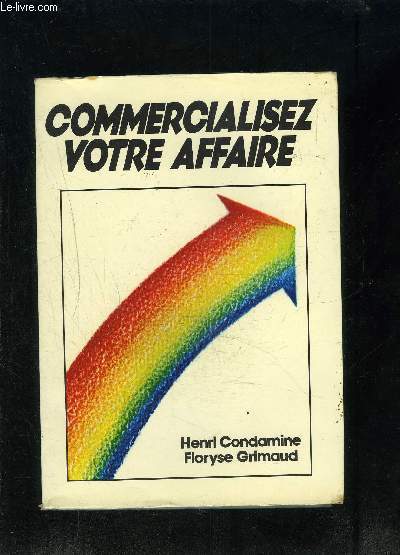 COMMERCIALISEZ VOTRE AFFAIRE