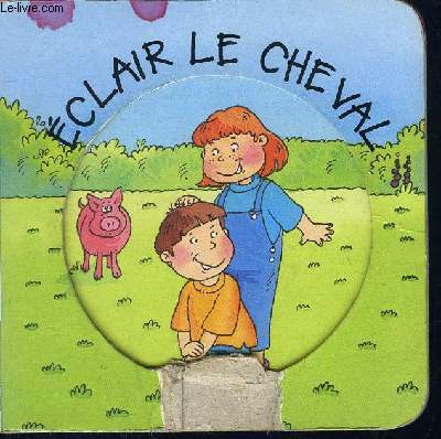 ECLAIR LE CHEVAL