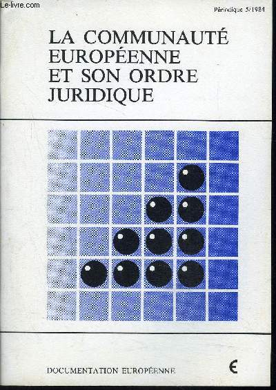 LA COMMUNAUTE EUROPEENNE ET SON ORDRE JURIDIQUE- PERIODIQUE N5