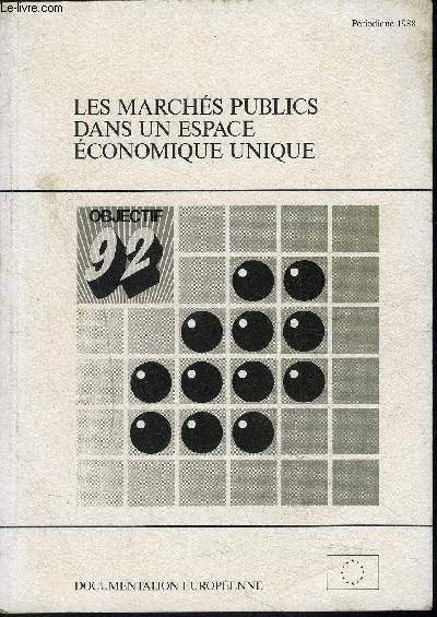 LES MARCHES PUBLICS DANS UN EPSACE ECONOMIQUE UNIQUE- OBJECTIF 92