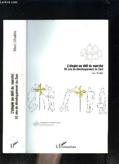 L UTOPIE AU DEFI DU MARCHE 50 ANS DE DEVELOPPEMENT DU CESI