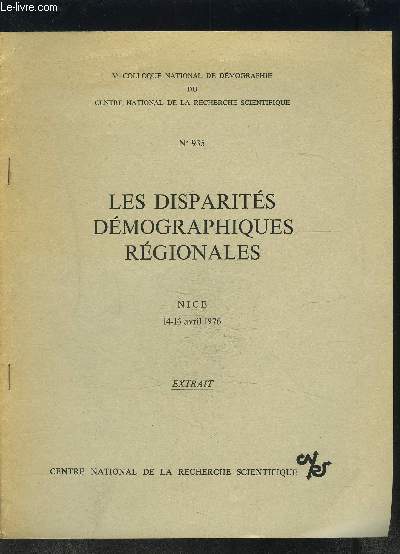 LES DISPARITES DEMOGRAPHIQUES REGIONALES- 5e COLLOQUE NATIONALE DE DEMOGRAPHIE- NICE 14-16 AVRIL 1976- N935- EXTRAIT