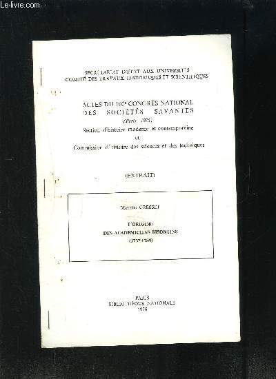 L ORIGINE DES ACADEMICIENS BISONTINS 1752-1789- ACTES DU 100e CONGRES NATIONAL DES SOCIETES SAVANTES- SECTION D HISTOIRE MODERNE ET CONTEMPORAINE ET COMMISSION D HISTOIRE DES SCIENCES ET DES TECHNIQUES- EXTRAIT