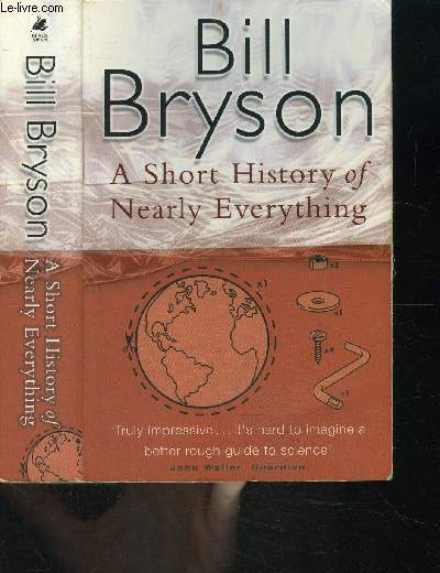 A SHORT HISTORY OF NEARLY EVERYTHING- ouvrage en anglais