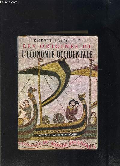 LES ORIGINES DE L ECONOMIE OCCIDENTALE- L EVOLUTION DE L HUMANITE- synthse collective- XLIII