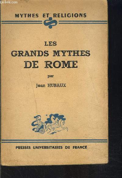 LES GRANDS MYTHES DE ROME- MYTHES ET RELIGIONS- N14