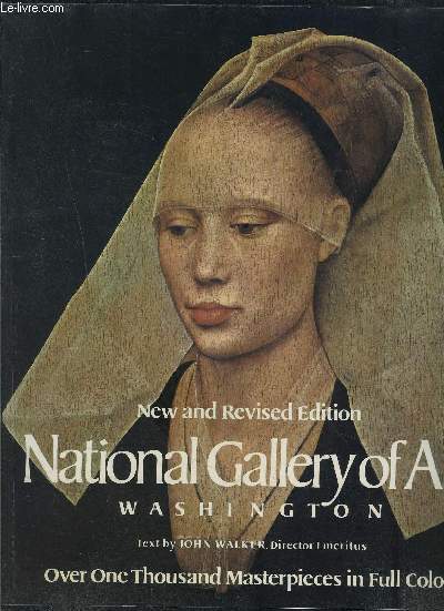 NATIONAL GALLERY OF ART WASHINGTON - NEW AND REVISED EDITION- Ouvrage en anglais