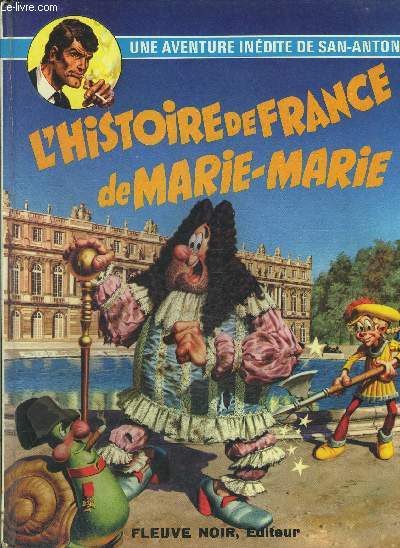 L HISTOIRE DE FRANCE DE MARIE-MARIE- UNE AVENTURE INEDITE DE SAN-ANTONIO