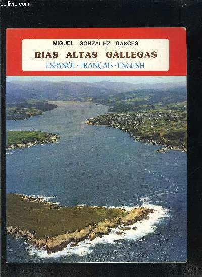 RIAS ALTAS GALLEGAS- Ouvrage trilingue