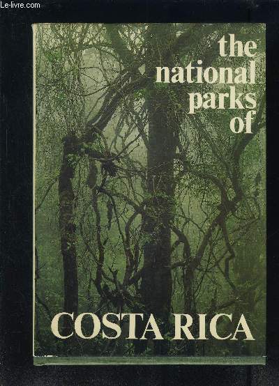 THE NATIONAL PARKS OF COSTA RICA- Ouvrage en anglais